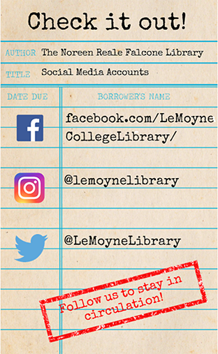 Follow the Le Moyne Library on Facebook, Instagram, and Twitter